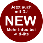 NEW Jetzt auch mit DJ    Mehr Infos bei-> d-lite